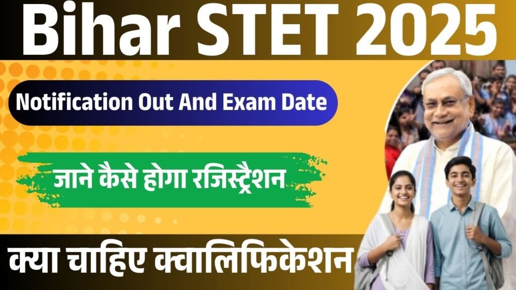Bihar STET 2025 Notification Out: Online Apply, Date, Registration Process, Eligibility, Exam Date & Fees