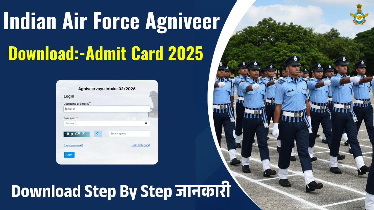 Indian Air Force Agniveer Admit Card 2025: Download Link, Exam City Slip, and Latest Updates
