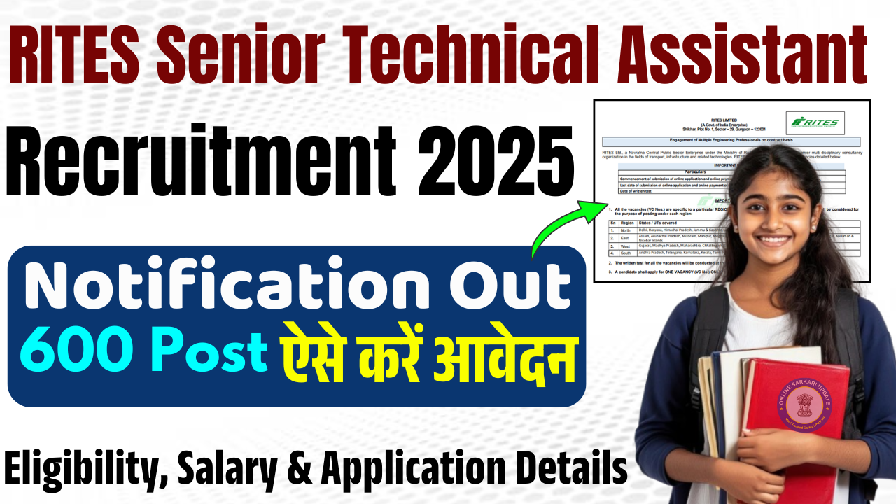 RITES Senior Technical Assistant Recruitment 2025: Apply Online for 600 Posts, Check Eligibility, Salary & Application Details
