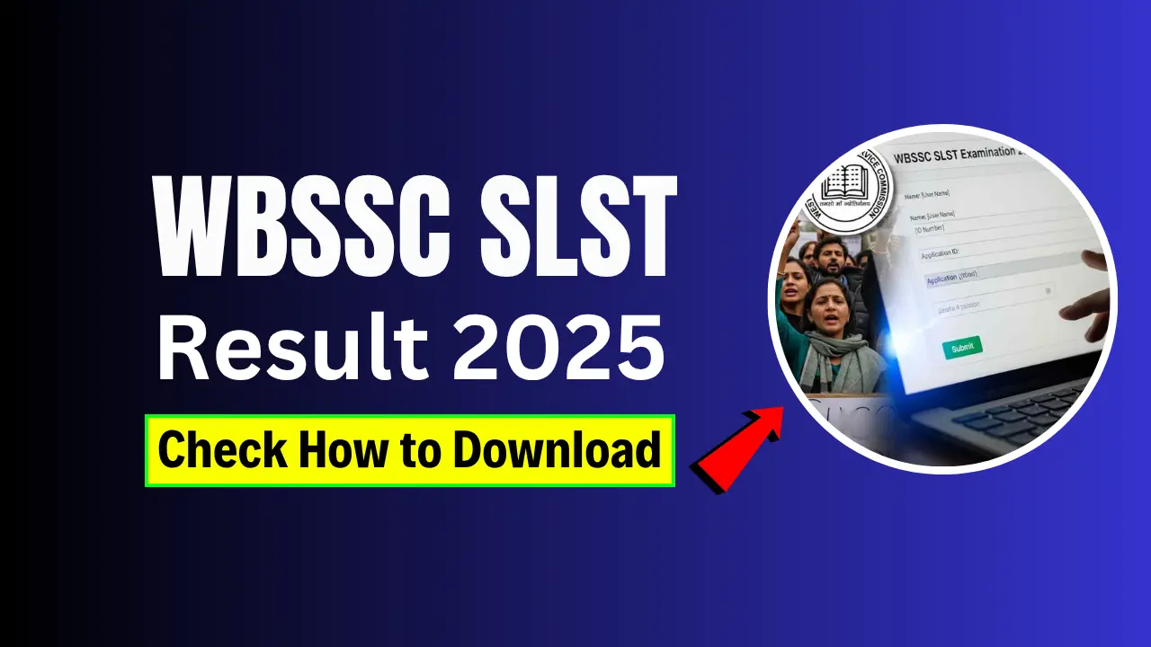 WBSSC SLST Result 2025: Check How to Download Scorecard, Direct Link and Next Steps