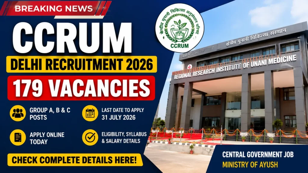 CCRUM Delhi Recruitment 2026 179 Vacancies, Notification PDF, Apply Online, Eligibility & Last Date