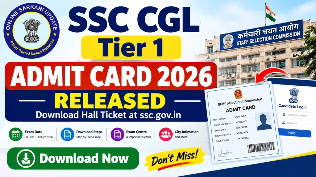SSC CGL Tier 1 Admit Card 2026 Released Download Hall Ticket at ssc.gov.in